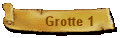 Grotte 1